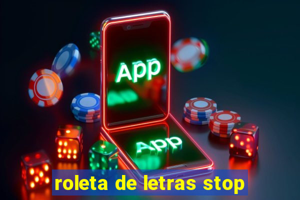 roleta de letras stop